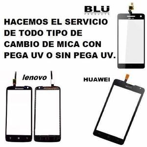 Servicio Cambio De Mica Samsung, Huawei, Vetelca, Blu