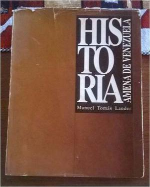 Historia Amena De Venezuela Manuel Tomas Lander Tapa Dura +