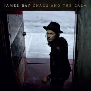 James Bay - Chaos And The Calm (itunes)