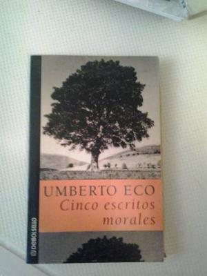 Umberto Eco Cinco Escritos Morales