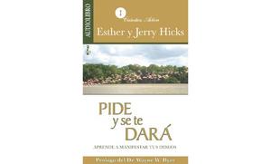Pide Y De Te Dara - Esther Y Jerry Hicks - Libro Pdf