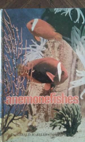 Peces Anemonas (peces Payasos) Por El Dr. Gerald Allen