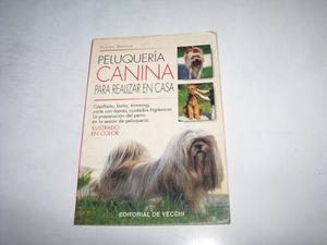 Libro Peluqueria Canina Para Realizar En Casa,claire Dupuis
