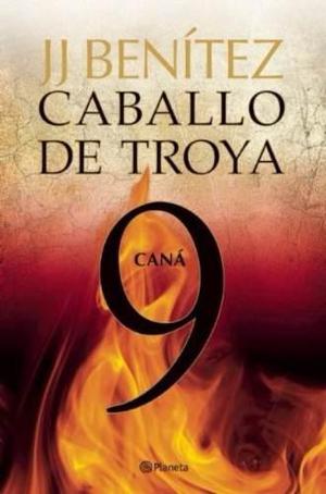 Libro, Caballo De Troya 9 Caná De J. J. Benitez.