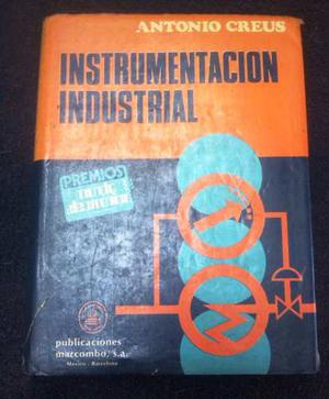 Instrumentacion Industrial/ Antonio Creus