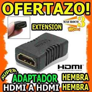 Wow Adaptador Hdmi Hembra / Hembra Extension Hdmi Lcd Led Tv