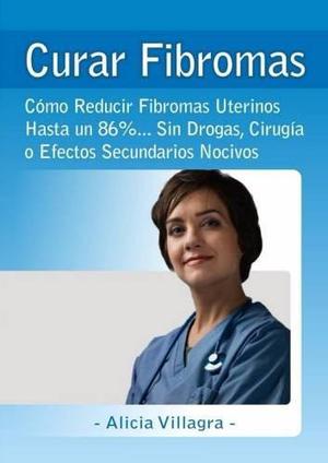 Curar Fibromas Alicia Villagra Libro Digital
