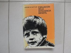 Evaluación De La Inteligencia Infantil. J. M. Sattler.