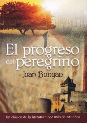 Libro El Progreso Del Peregrino De Juan Bunyan En Pdf