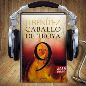 Caballo De Troya 9 - J. J. Benitez - Audiolibro