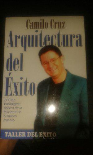 Arquitectura Del Éxito /camilo Cruz Libro Fisico