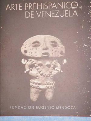 Arte Pre-hispanico De Venezuela