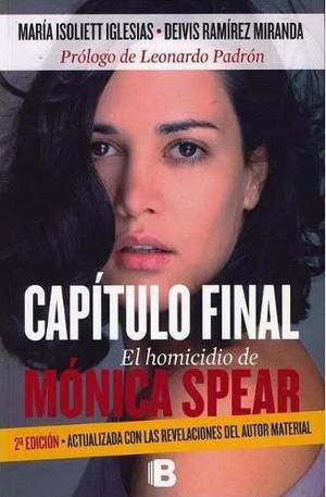 Capítulo Final El Homicidio De Mónica Spears 2da Edición