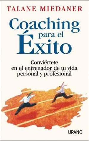 Coaching Para El Exito Talane Miedaner Pdf