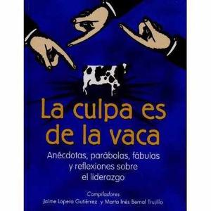 La Culpa Es De La Vaca 1 Y 2. Pdf