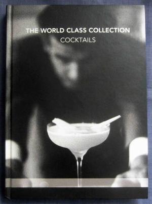 Libro De Recetas The World Class Collection Cocktails