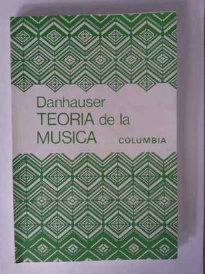 Teoria De La Musica Columbia Danhauser