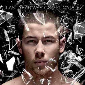 Nick Jonas - Last Year Was Complicated (deluxe) 6 Bonustrack