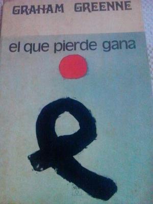 El Que Pierde Gana Graham Greene