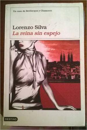 La Reina Sin Espejo Lorenzo Silva +