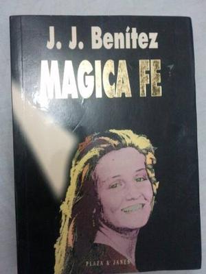 Mágica Fe. J J Benitez.