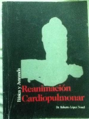 Reanimacion Cardiopulmonar Basica Y Avanzada