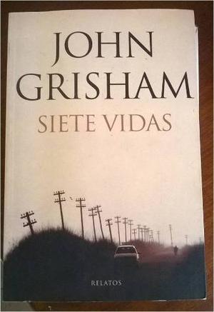 Siete Vidas De John Grisham +