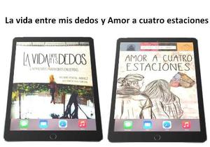 Amor A Cuatro Estaciones + La Vida Entre Mis Dedos Pdf