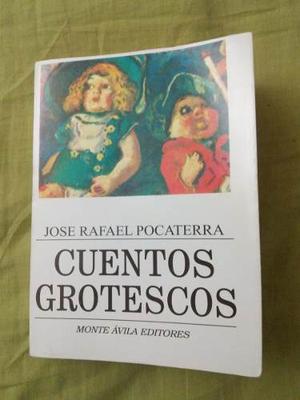 Libro Cuentos Grotesco De Jose Rafael Pocaterra