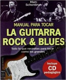 Libro: Manual De La Guitarra De Rock Y Blues(marc Schonbrun)