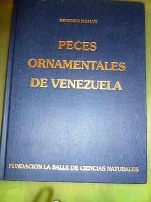 Libro Peces Ornamentales De Venezuela De Benigno Roman.