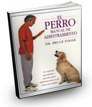 El Perro. Manual De Adiestramiento Canino. Libro Pdf