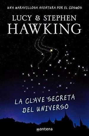 Libro, La Clave Secreta Del Universo Lucy & Stephen Hawking.