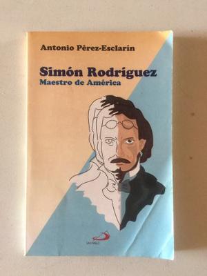 Simón Rodriguez El Maestro De América