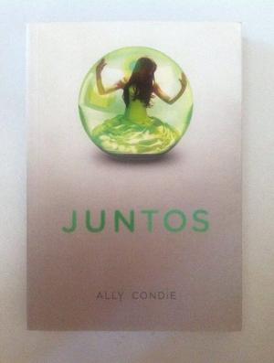 Juntos - Ally Condie