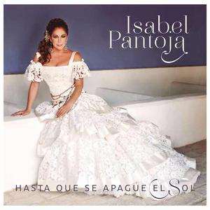 Isabel Pantoja -hasta Que Se Apague-el Sol Álbum Digital