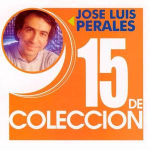 Jose Luis Perales - 15 De Colección (digital)