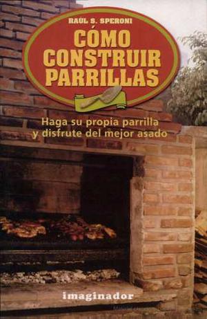 Manual Completo Para Construir Parrilla