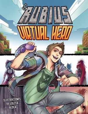 Virtual Hero By Rubius