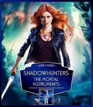 Serie Shadowhunters The Mortal Instruments