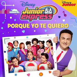 Junior Express - Porque Yo Te Quiero (digital) Disney 