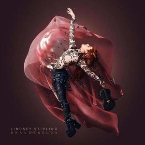 Lindsey Stirling - Brave Enough (deluxe)