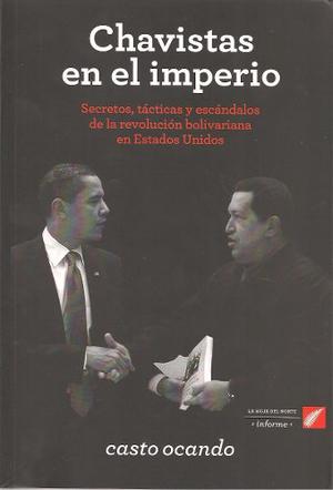 Chavistas En El Imperio Casto Ocando (impreso / Nuevo)