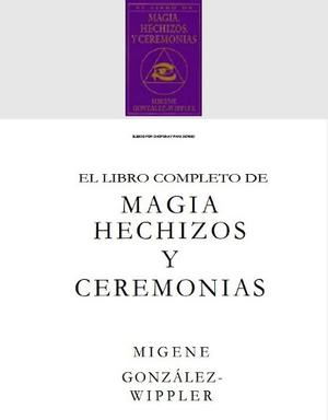 Libro Completo De Magia Hechizos Y Ceremonias Pdf