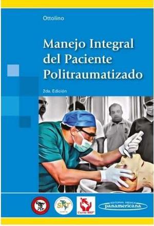 Ebook Ottolino Manejo Integral Del Pac. Politraumatizado