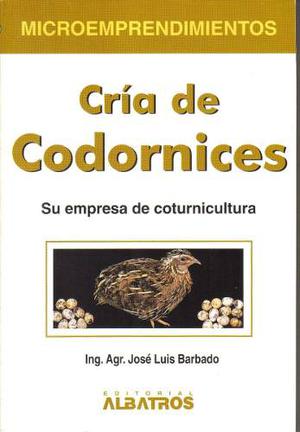 Libro Las Codornices - Coturnicultura (libro En Físico)