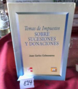 Temas Impuesto Sobre Sucesiones Donaciones Carlos Colmenares