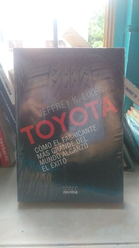 Toyota, Jeffrey K. Liker En Físico
