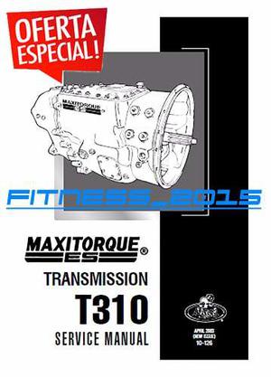 Manual Reparacion Transmision Caja Maxitorque T310 Mack Full