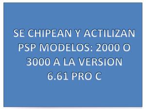 Chipeo Psp Modelos:  A Version 6.61 Pro C